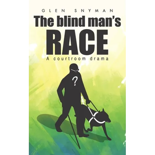 The Blind Man's Race: A Courtroom Drama - Paperback