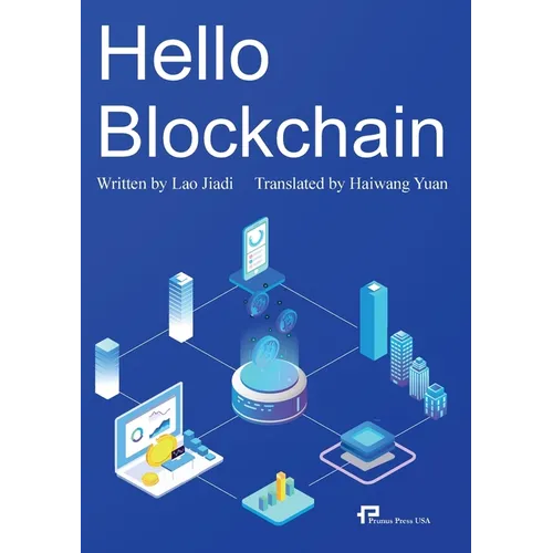 Hello Blockchain/你好啊，区块链 - Paperback