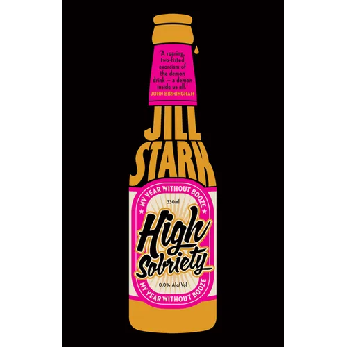 High Sobriety: My Year Without Booze - Paperback