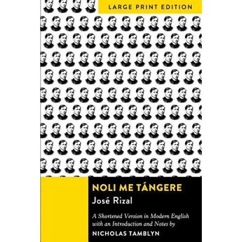 Noli Me Tángere: A Shortened Version in Modern English with an Introduction and Notes - Paperback