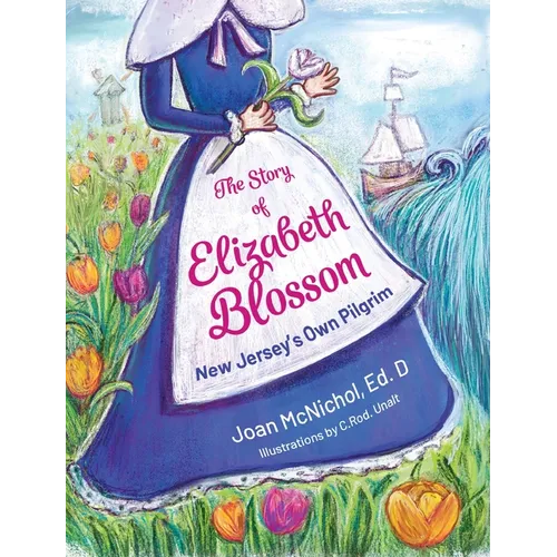 The Story of Elizabeth Blossom - Hardcover