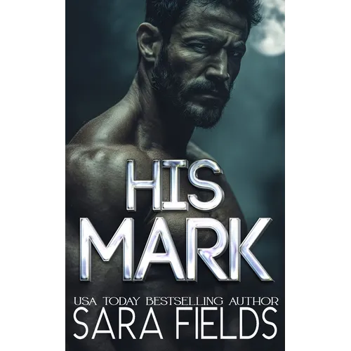 His Mark: A Dark Wolf Shifter Romance - Paperback