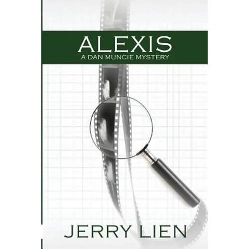 Alexis: A Dan Muncie Mystery - Paperback