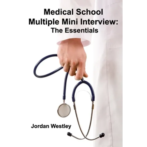 Medical School Multiple Mini Interview: The Essentials - Paperback