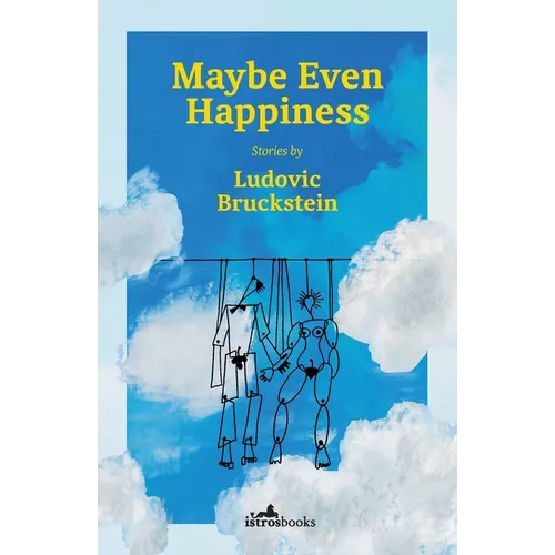 Maybe Even Happiness - Paperback