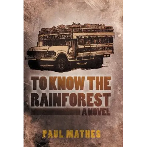To Know the Rainforest - Hardcover