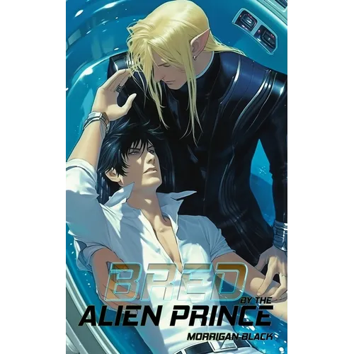 Bred by the Alien Prince: An MM Alien Sci-fi Romance - Paperback