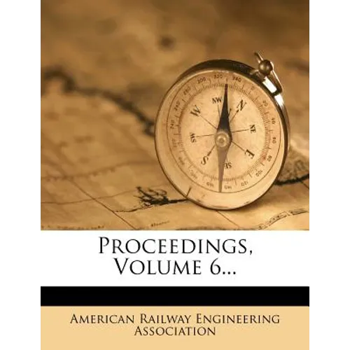 Proceedings, Volume 6... - Paperback