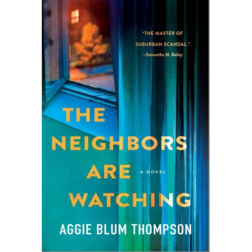 The Neighbors Are Watching - Hardcover