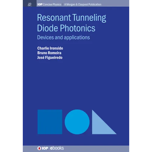 Resonant Tunneling Diode Photonics: Devices and Applications - Hardcover