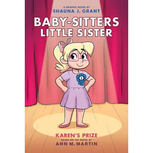 Karen's Prize: A Graphic Novel (Baby-Sitters Little Sister #10) - Hardcover