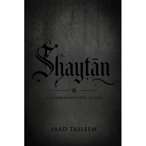 Shaytan: A Comprehensive Study - Paperback
