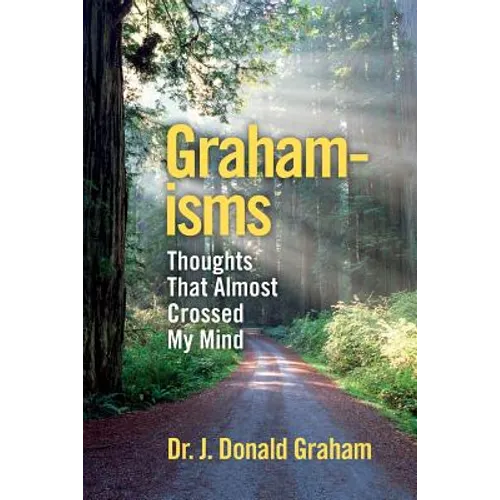 Graham-isms: Thoughts That Almost Crossed My Mind - Paperback
