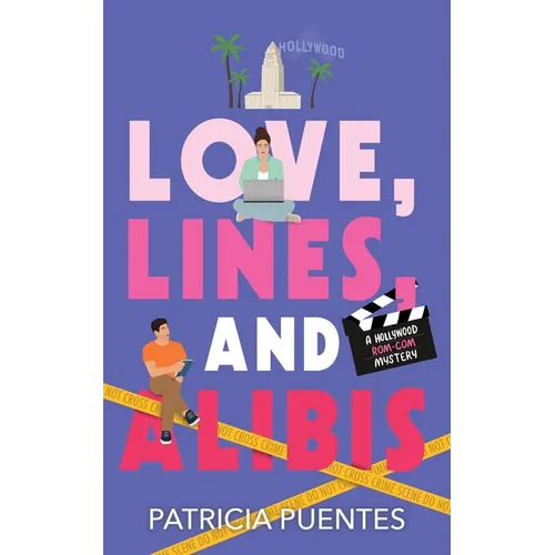 Love, Lines, and Alibis: A Hollywood Rom-Com Mystery - Paperback