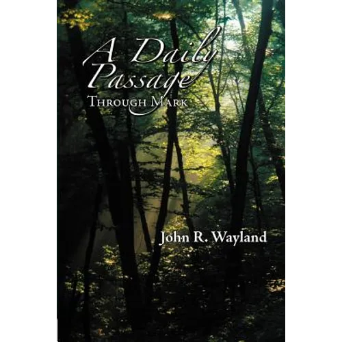 A Daily Passage Through Mark - Paperback