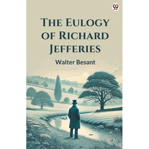 The Eulogy Of Richard Jefferies - Paperback