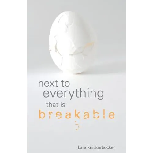 Next to Everything that is Breakable - Paperback