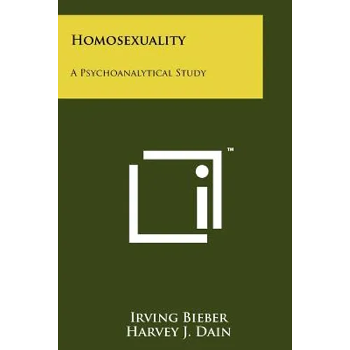 Homosexuality: A Psychoanalytical Study - Paperback
