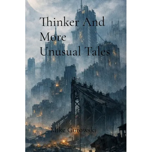 Thinker And More Unusual Tales - Paperback