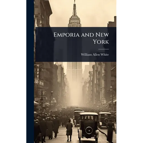 Emporia and New York - Hardcover