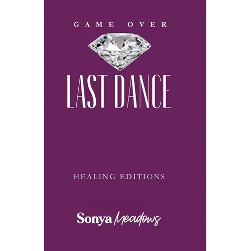 Game Over: The Last Dance - Healing Edition - Paperback
