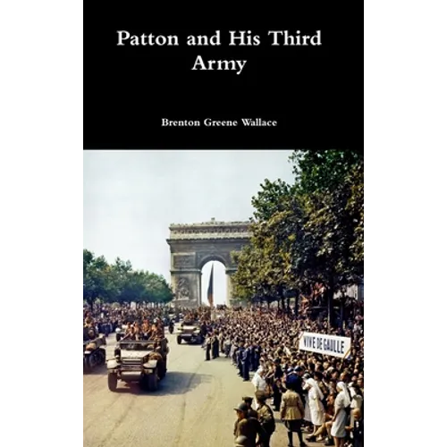 Patton and His Third Army - Hardcover