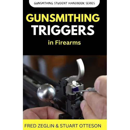 Gunsmithing Trigger in Firearms - Paperback