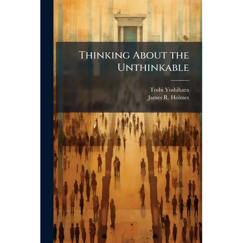 Thinking About the Unthinkable - Paperback