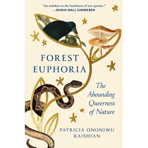 Forest Euphoria: The Abounding Queerness of Nature - Hardcover