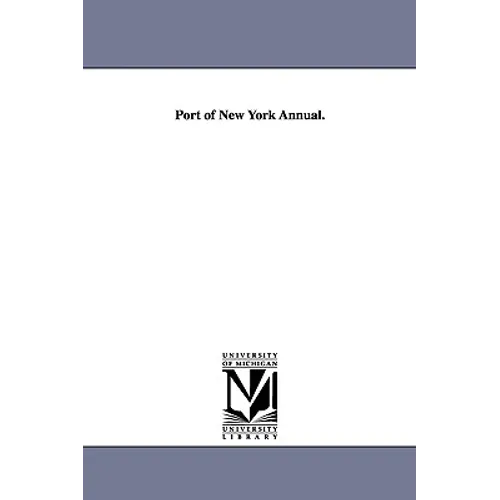 Port of New York Annual. - Paperback