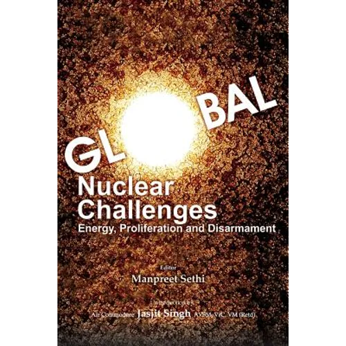 Global Nuclear Challenges: Energy, Proliferation and Disarmament - Paperback