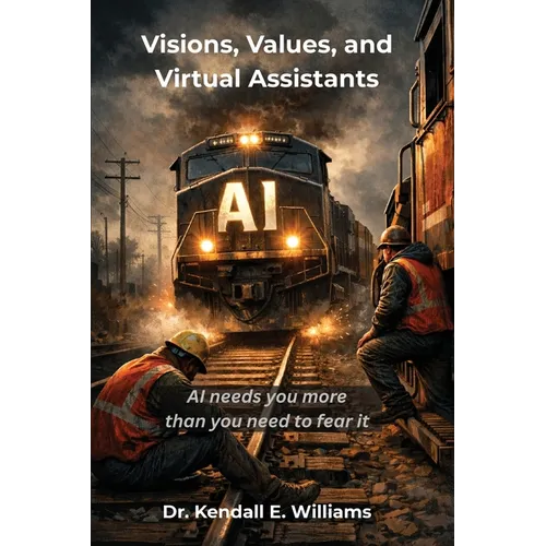 Visions, Values, and Virtual Assistants - Paperback