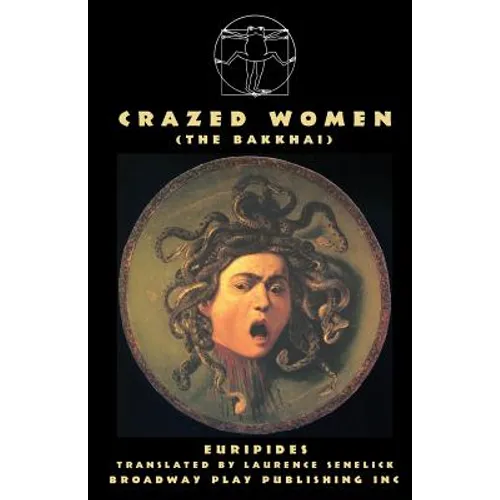 Crazed Women (The Bakkhai) - Paperback