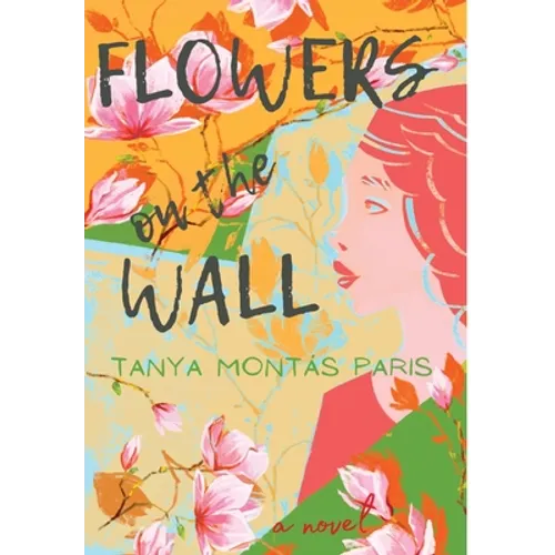 Flowers on the Wall - Hardcover