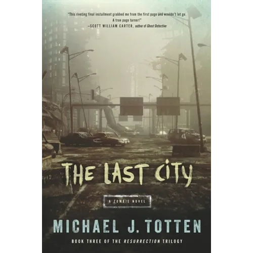 The Last City: A Zombie Novel - Paperback