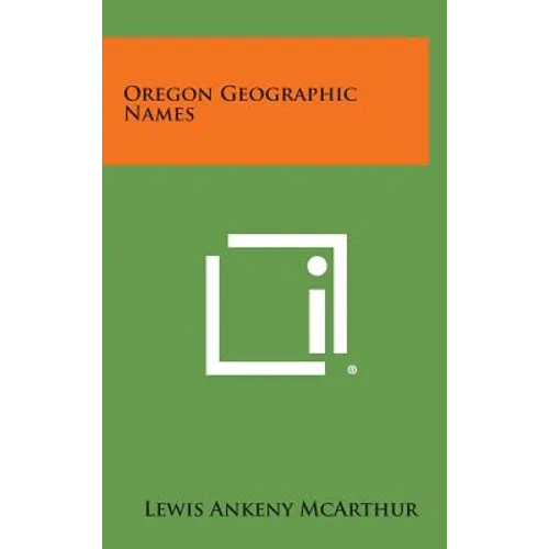 Oregon Geographic Names - Hardcover