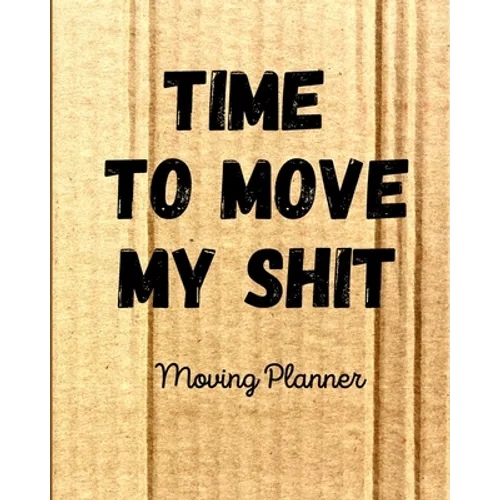 Time To Move My Shit - Paperback