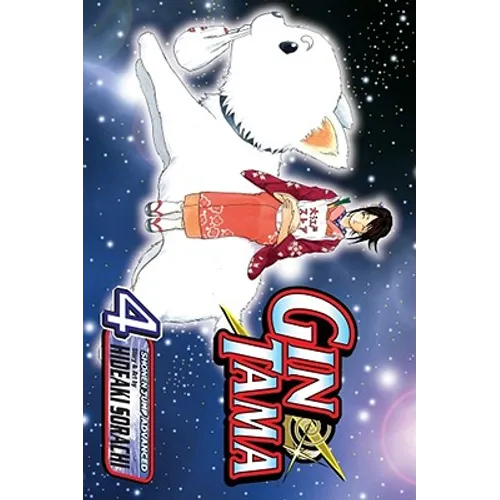 Gin Tama, Vol. 4: Exaggerate the Tales of Your Exploits by a Third, So Everyone Has a Good Time - Paperback
