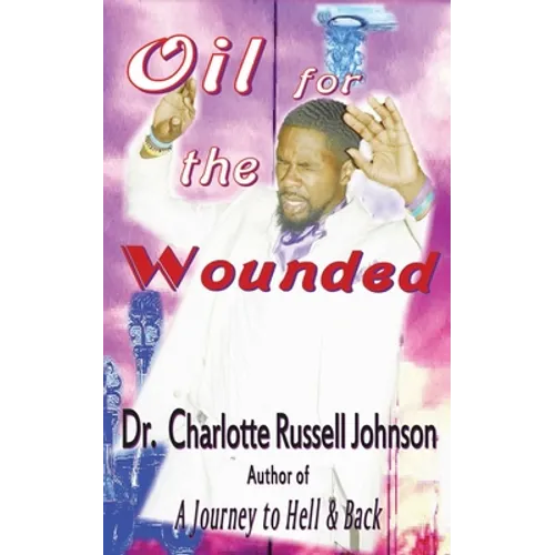 Oil for the Wounded - Paperback