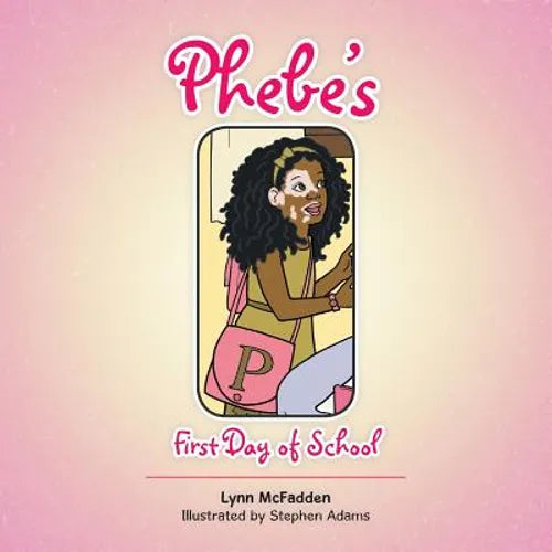 Phebe's First Day of School - Paperback