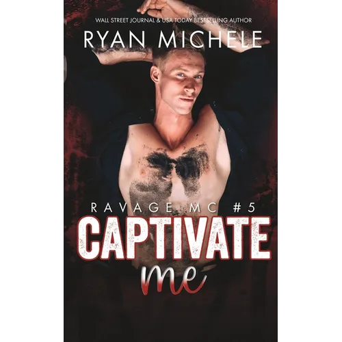 Captivate Me (Ravage MC #5): A Motorcycle Club Romance - Paperback