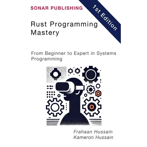 Rust Programming Mastery: From Beginner to Expert in Systems Programming - Paperback