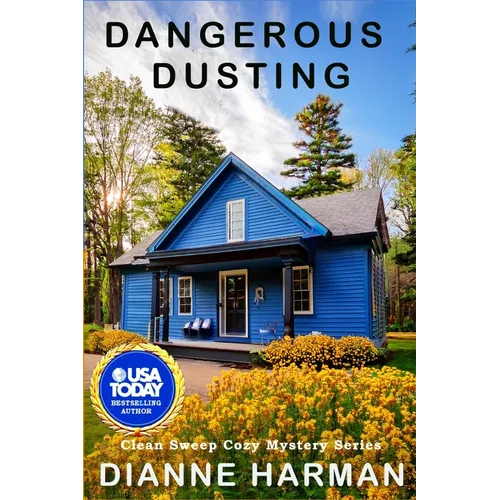 Dangerous Dusting: Clean Sweep Cozy Mystery Series - Paperback