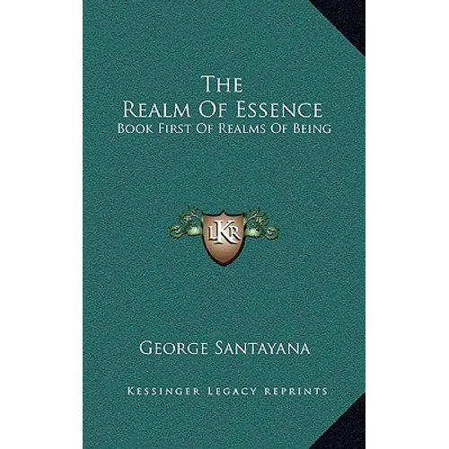 The Realm Of Essence: Book First Of Realms Of Being - Hardcover