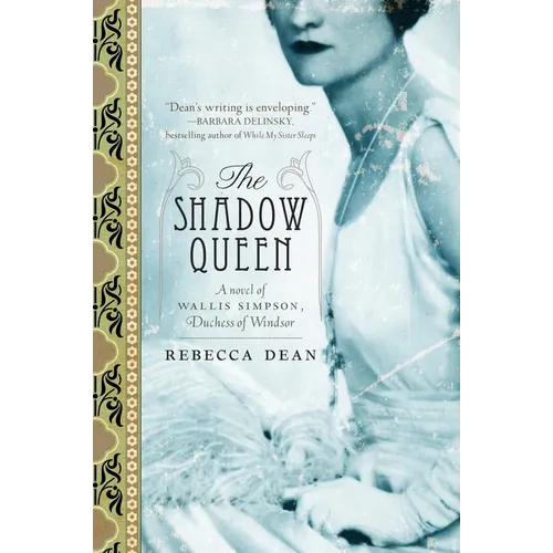 The Shadow Queen: A Novel of Wallis Simpson, Duchess of Windsor - Paperback
