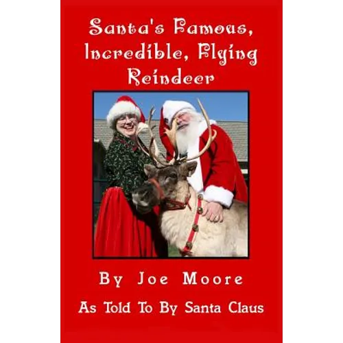 Santa's Famous, Incredible, Flying Reindeer - Paperback