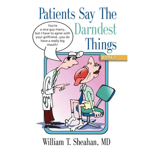Patients Say The Darndest Things #3 - Paperback