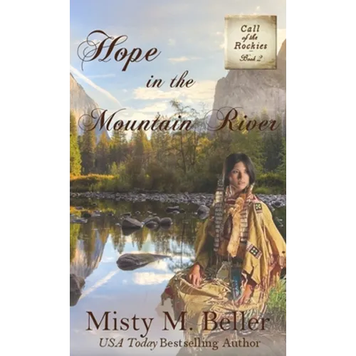 Hope in the Mountain River - Hardcover