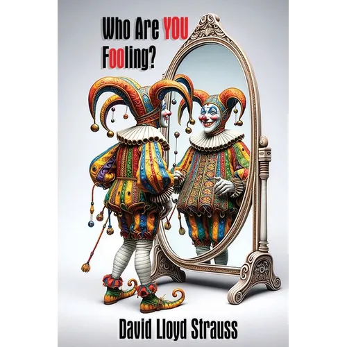 Who Are You Fooling?: Are you tired of fitting in and ready to stand out? - Paperback