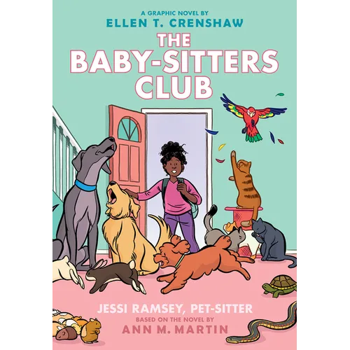 Jessi Ramsey, Pet-Sitter: A Graphic Novel (the Baby-Sitters Club #18): Volume 18 - Hardcover